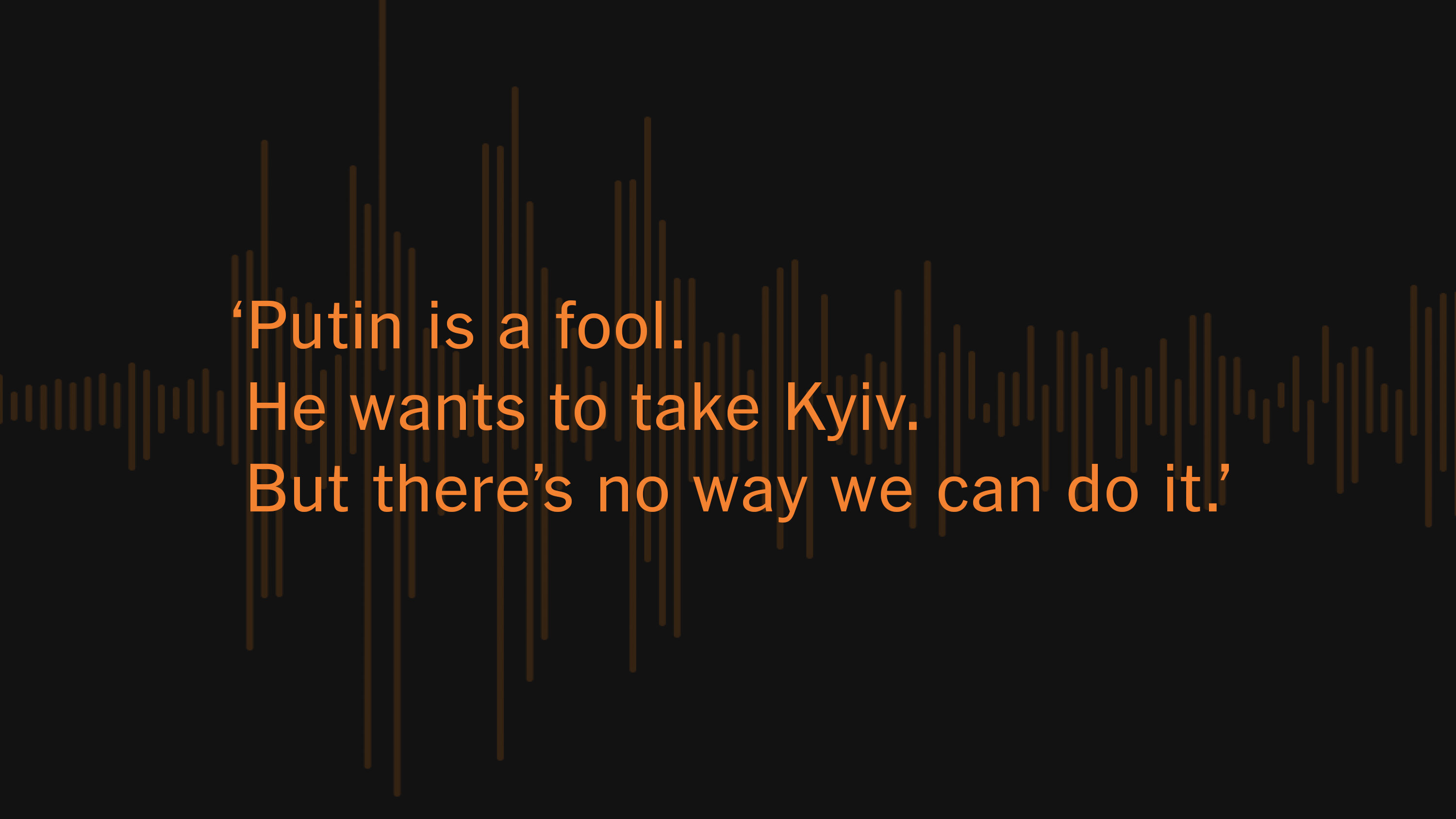 ‘Putin Is a Fool’: Intercepted Calls Reveal Russian Army in Disarray
